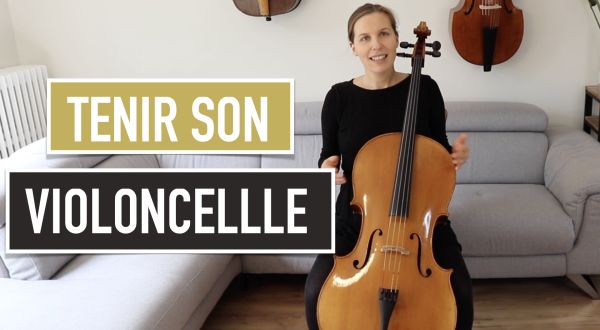 Bien tenir son violoncelle