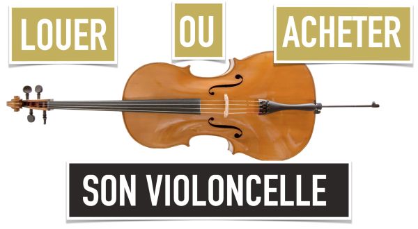Que choisir entre la location ou l'achat de votre violoncelle ? Il est parfois difficile de choisir entre louer ou acheter son violoncelle.