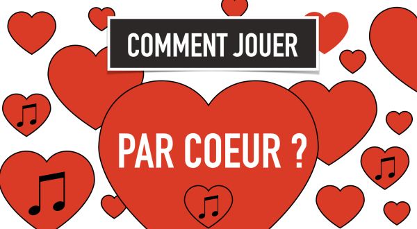 Jouer par coeur